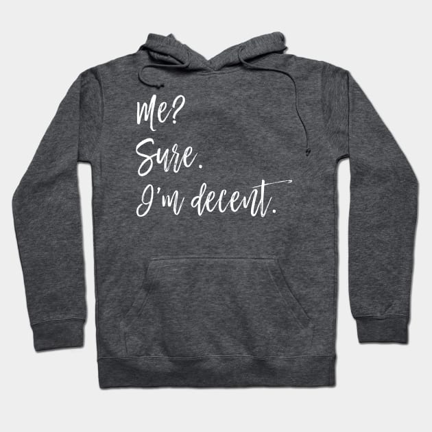 Decent Hoodie by MadeByMystie